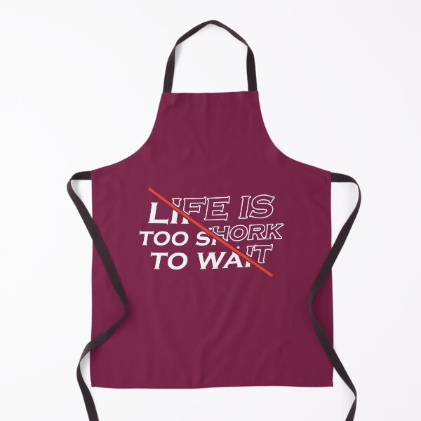 Item preview, Life is too shork to wait designed and sold by Time For You.