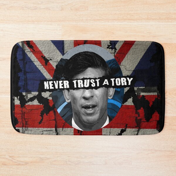 Item preview, NEVER TRUST A TORY designed and sold by Paparaw.