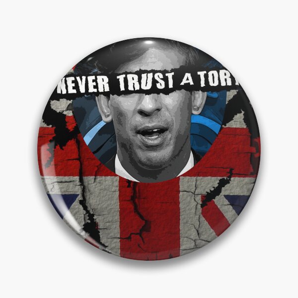 Item preview, NEVER TRUST A TORY designed and sold by Paparaw.