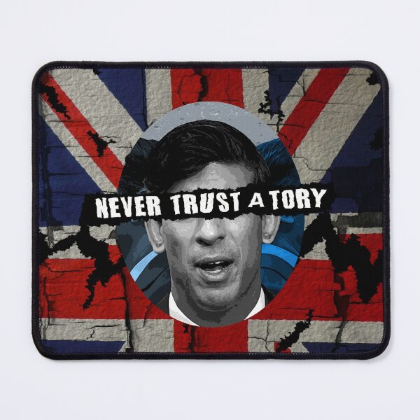 Item preview, NEVER TRUST A TORY designed and sold by Paparaw.