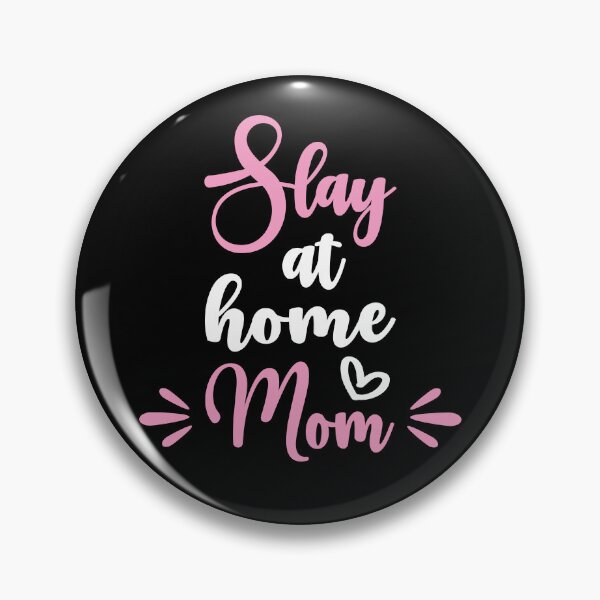 Item preview, Slay at home mom funny cute mother quote designed and sold by absolutdesign.