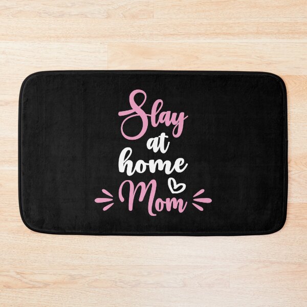 Item preview, Slay at home mom funny cute mother quote designed and sold by absolutdesign.