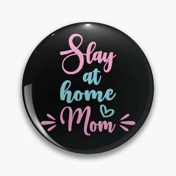 Item preview, Slay at home mom funny cute mother quote designed and sold by absolutdesign.