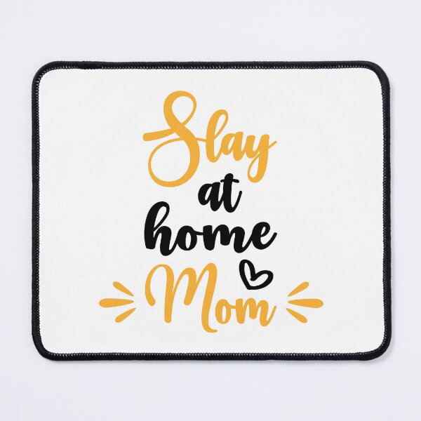 Item preview, Slay at home mom funny cute mother quote designed and sold by absolutdesign.