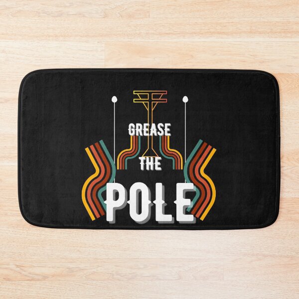 Item preview, Copy of Grease The Pole designed and sold by NikkosDesigns.