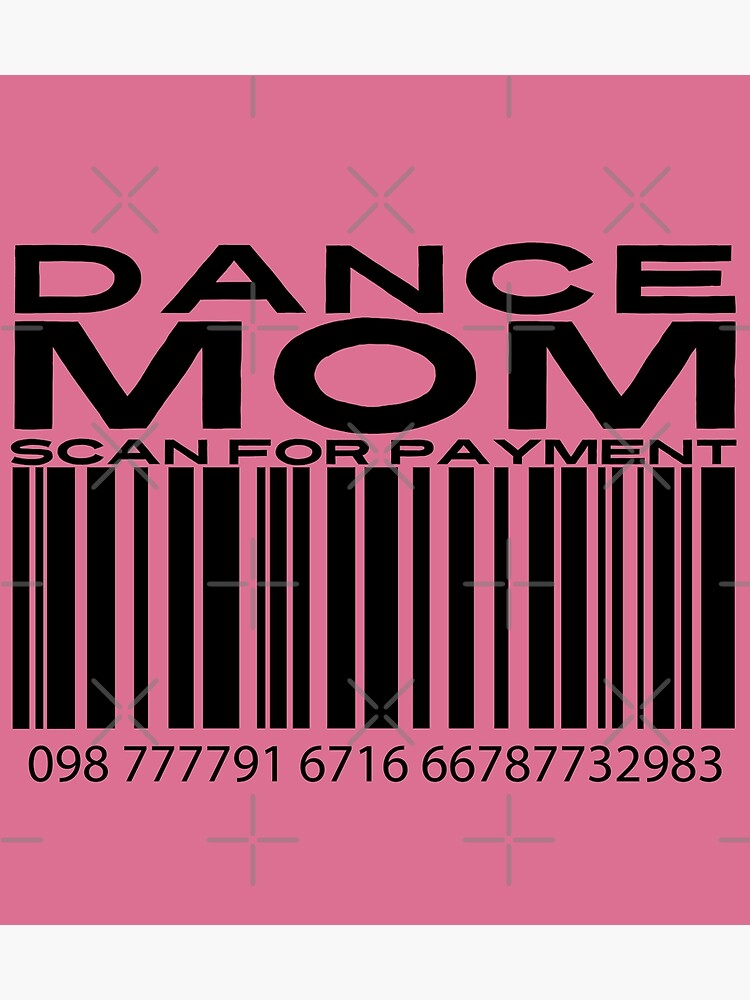 "Dance Mom Scan For Payment Dance Mommy Dance Barcode (White