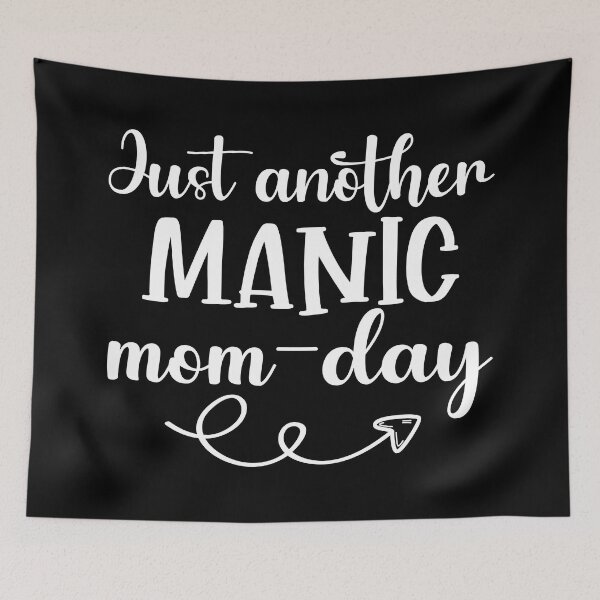 Item preview, Just another manic mom-day funny cute mother quote designed and sold by absolutdesign.
