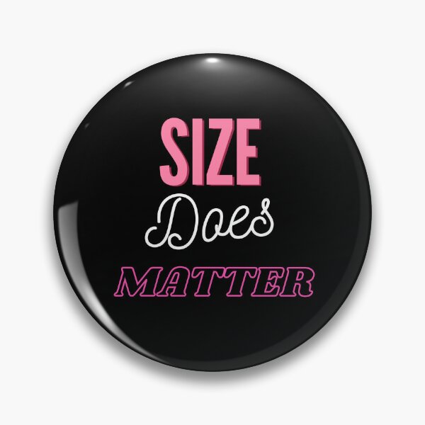 Item preview, Size Does Matter - BK designed and sold by RichieRoser.