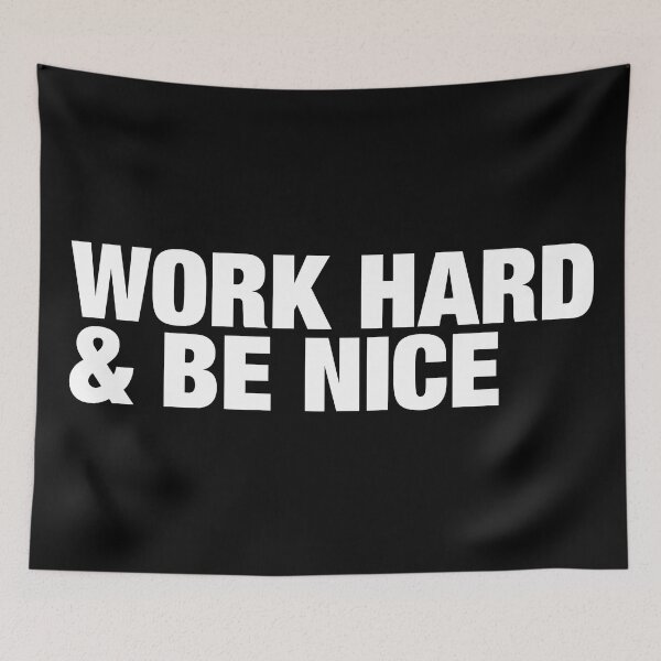 Item preview, Work Hard and Be Nice. designed and sold by CityNoir.