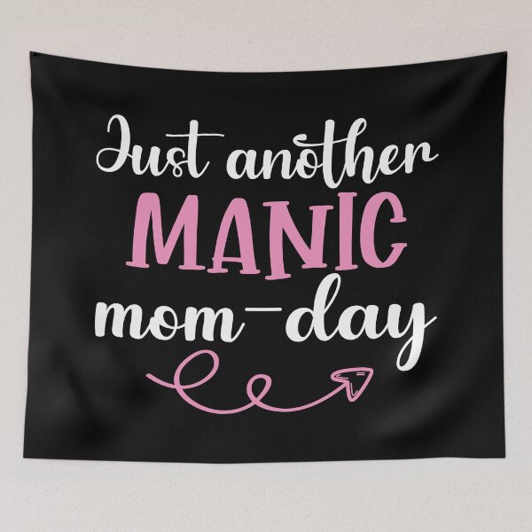 Item preview, Just another manic mom-day funny cute mother quote designed and sold by absolutdesign.