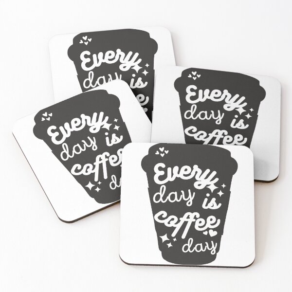 Item preview,  Every day is coffee day designed and sold by SunriseAndHoney.