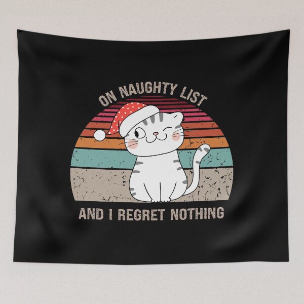 Item preview, On Naughty List And Regret Nothing Cat designed and sold by PRINYOS.