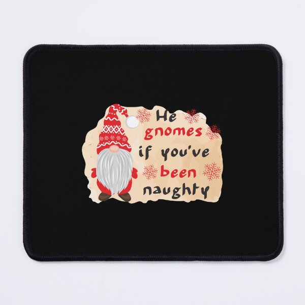 Item preview, Merry Christmas He Gnome if youve Been Naughty - Funny Christmas Gift - Gonk designed and sold by ImagesDesigns.