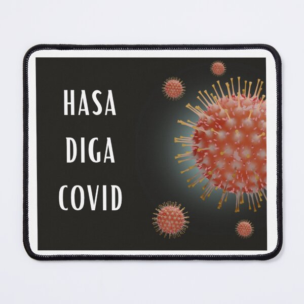 Item preview, Hasa diga covid, covid 19, covid humor, coronavirus designed and sold by The Snarky  Psychologist.