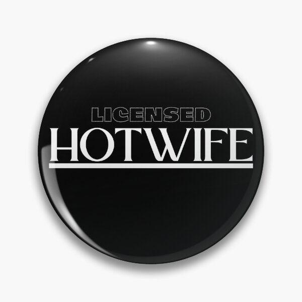 Item preview, Licensed Hotwife - WH designed and sold by RichieRoser.