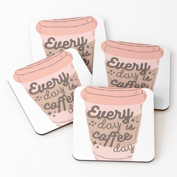 Item preview, Every day is coffee day designed and sold by SunriseAndHoney.