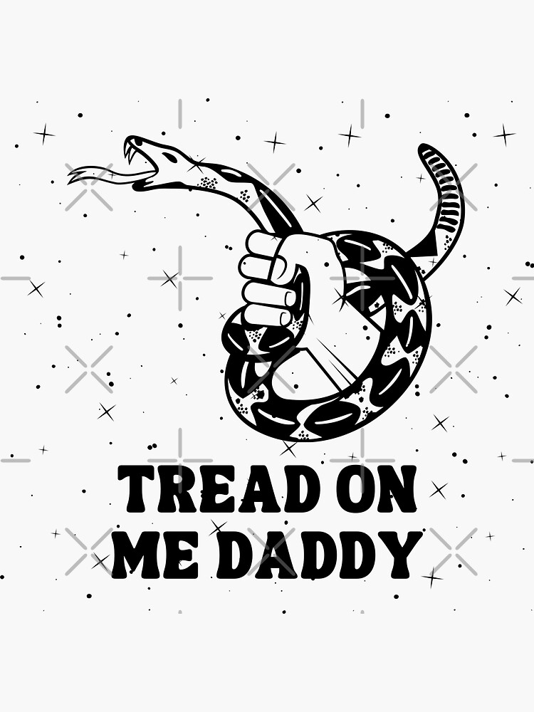 tread-on-me-daddy-sticker-for-sale-by-vushia-redbubble
