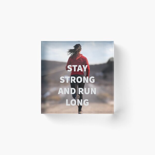 Item preview, Stay strong and run long designed and sold by Time For You.