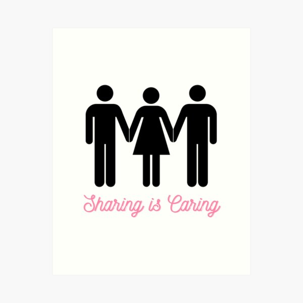 Item preview, Sharing is Caring designed and sold by RichieRoser.