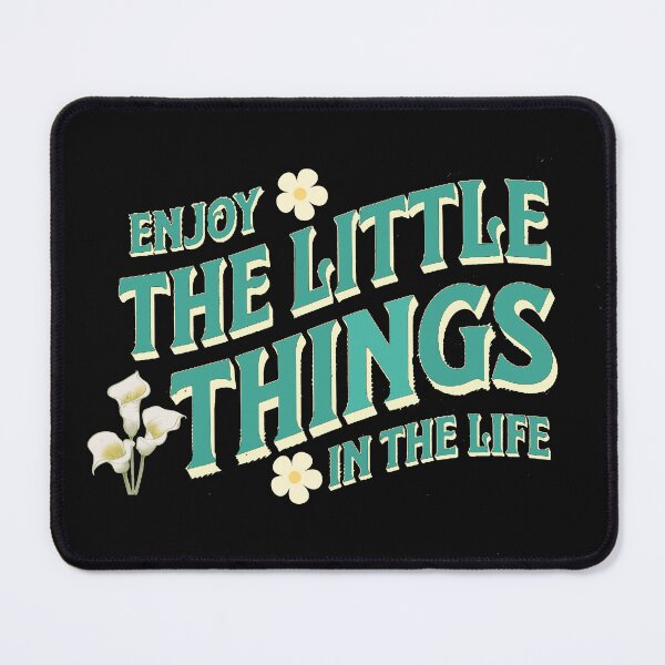 Item preview, Enjoy the little things in your life designed and sold by manardesign.
