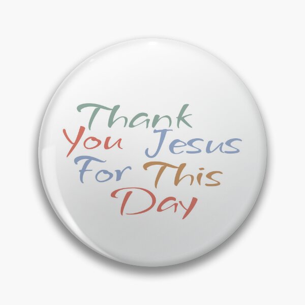 Item preview, Thank You Jesus For This Day designed and sold by st0n0ga.