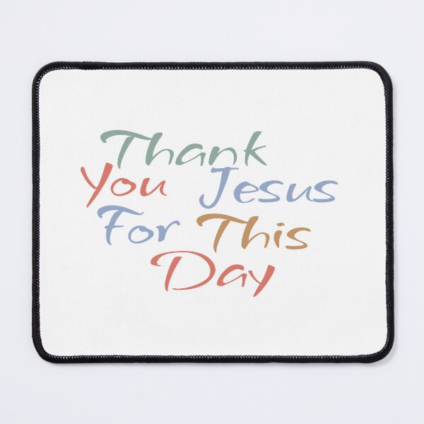 Item preview, Thank You Jesus For This Day designed and sold by st0n0ga.