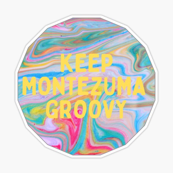 Keep Montezuma groovy!, Sticker for Sale by NordicBerry