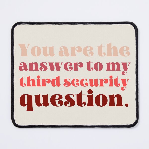 Item preview, You Are The Answer To My Third Security Question designed and sold by karolaan.