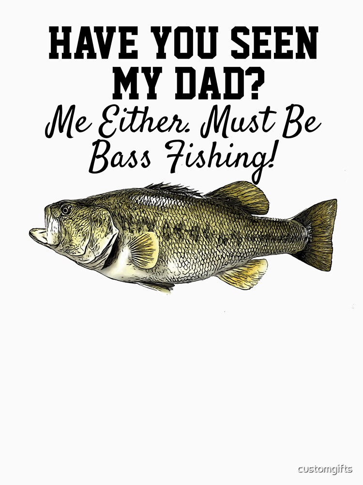 Funny Bass Fishing Dad Largemouth Bass Joke Essential T-Shirt for