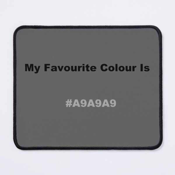 Item preview, My Favourite Colour Is #A9A9A9 designed and sold by kiippers.