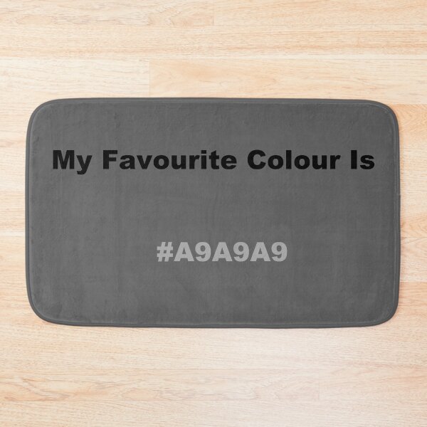 Item preview, My Favourite Colour Is #A9A9A9 designed and sold by kiippers.