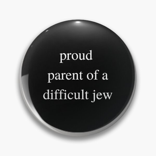 Item preview, Proud Parent of a Difficult Jew designed and sold by Devon Spier.