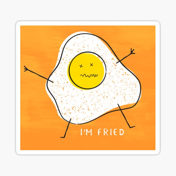 Item preview, I'm Fried designed and sold by Treich Design.