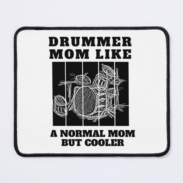 Item preview, Drummer mom like a normal mom but cooler designed and sold by Douniaya.
