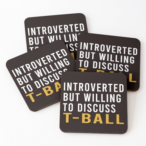 Item preview, Introverted But Willing To Discuss Tball, Funny Tball designed and sold by Aerial Addicts.