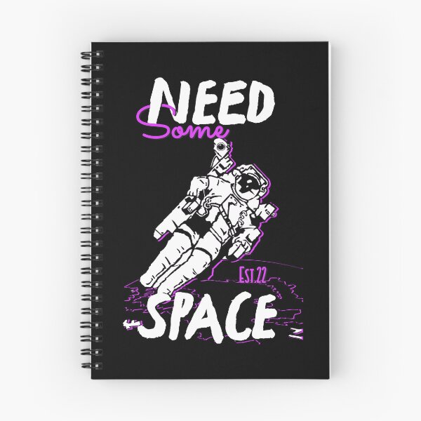 Item preview, NEED SOME SPACE designed and sold by GAADesignz.