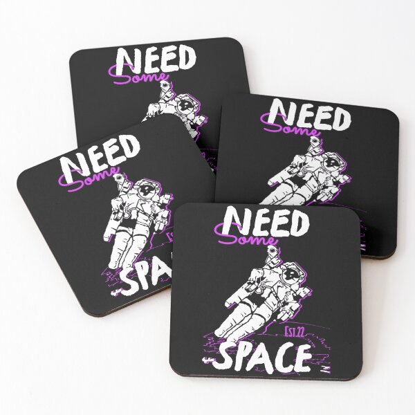 Item preview, NEED SOME SPACE designed and sold by GAADesignz.