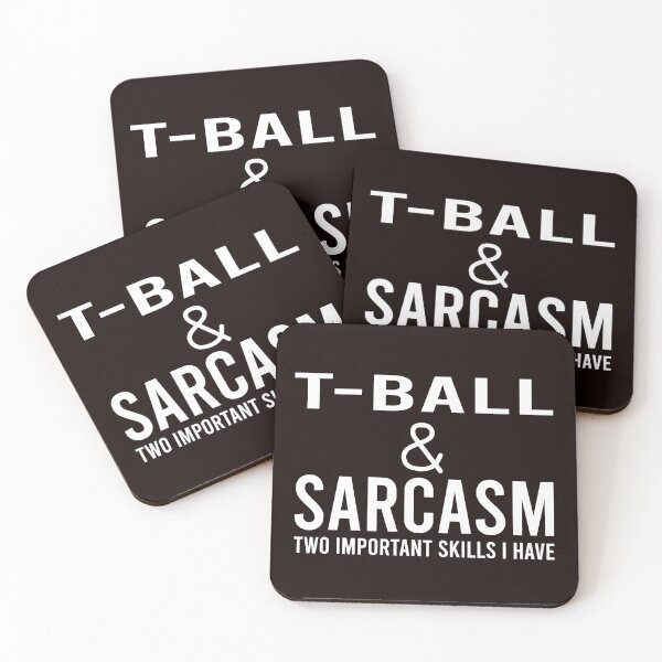Item preview, Tball And Sarcasm, Funny Tball designed and sold by Aerial Addicts.