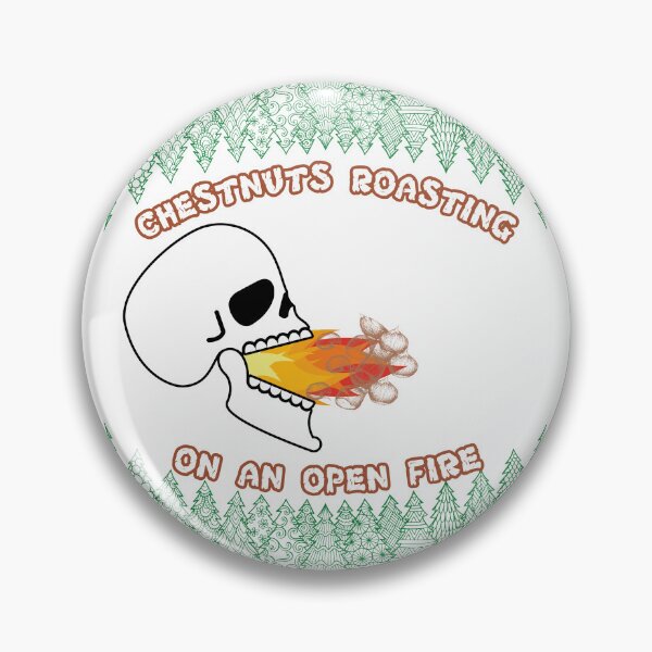 Item preview, CHESTNUTS ROASTING ON AN OPEN FIRE BY SAGFABULOUS designed and sold by SagFabulous.