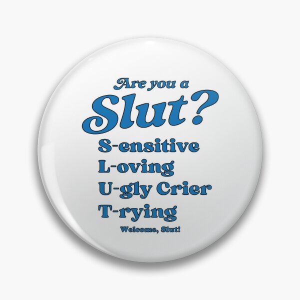 Item preview, Are You A Slut? Sensitive Loving Ugly Crier Trying Welcome Slut designed and sold by Big Twelve.