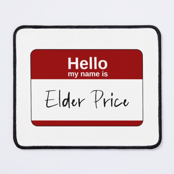 Item preview, Hello my name is Elder Price designed and sold by The Snarky  Psychologist.