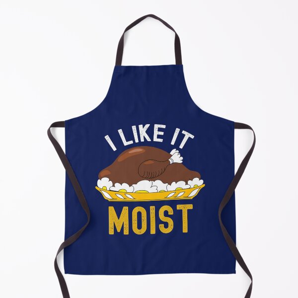 Item preview, I Like It Moist Sarcastic Thanksgiving Quote Funny Turkey Lover Gift designed and sold by SharpThreadZ.