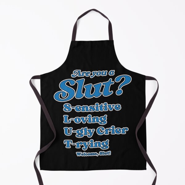 Item preview, Are You A Slut? Sensitive Loving Ugly Crier Trying Welcome Slut designed and sold by Big Twelve.