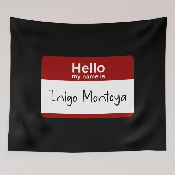 Item preview, Hello my name is Inigo Montoya designed and sold by The Snarky  Psychologist.