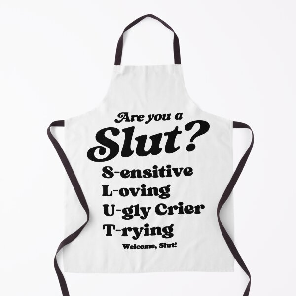 Item preview, Are You A Slut? Sensitive Loving Ugly Crier Trying Welcome Slut designed and sold by Big Twelve.