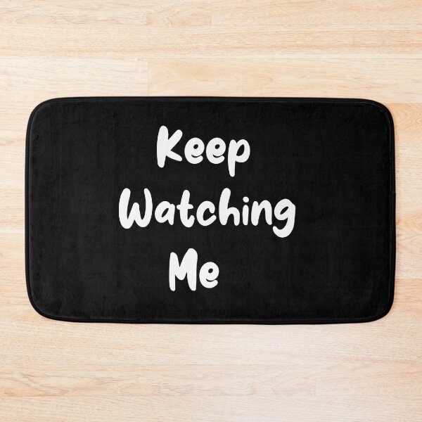 Item preview, Keep watching me quote designed and sold by roshan40pk.