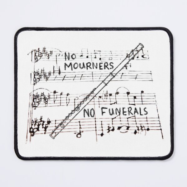 Item preview, No mourners no funerals six of crows wylan van eck quote designed and sold by acestyle.