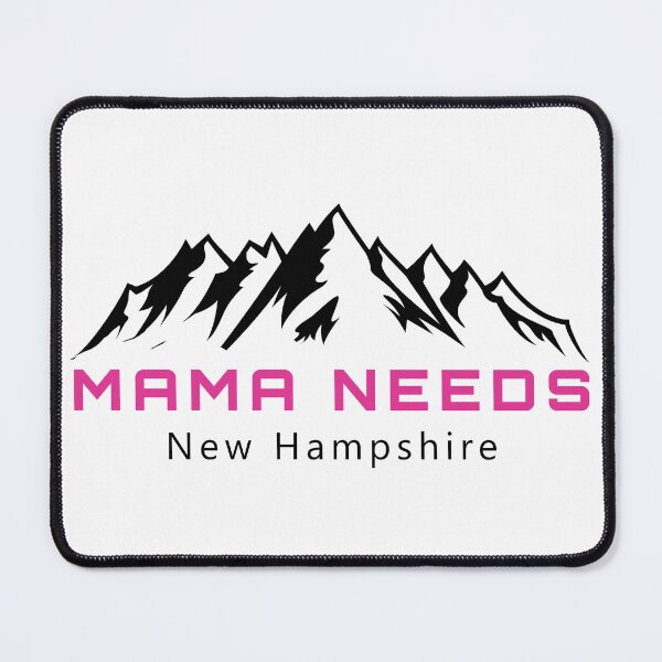 Item preview, Mama Needs New Hampshire designed and sold by Gibbonzo.