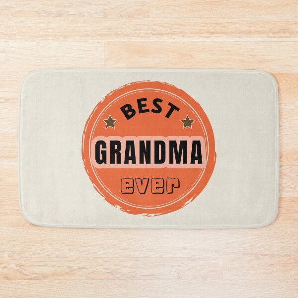 Item preview, Best Grandma Ever - Grandmother Praise designed and sold by ViewerEqualsPhoton.