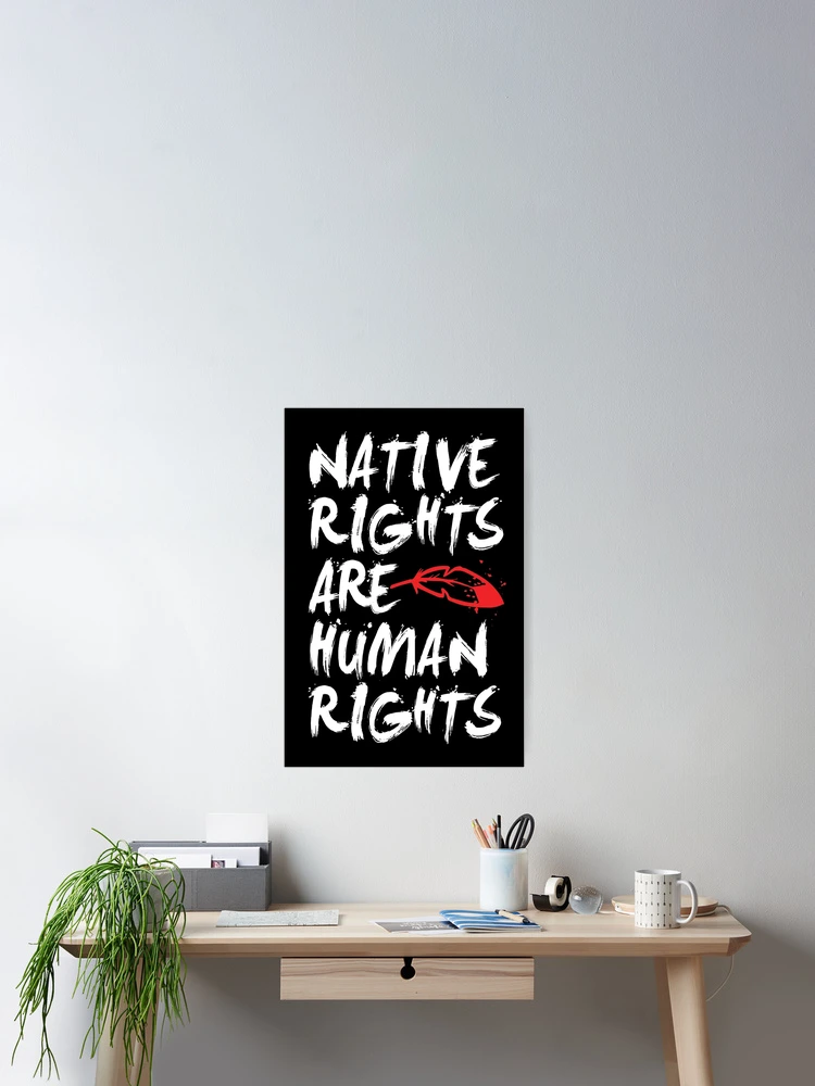 Thumbnail 2 of 3, Poster, Native Rights Are Human Rights designed and sold by LonghouseMedia.